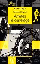 Couverture du livre « Le poulpe ; arrêtez le carrelage » de Patrick Raynal aux éditions J'ai Lu