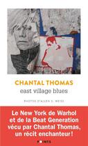 Couverture du livre « East Village blues » de Chantal Thomas aux éditions Points