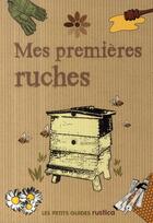 Couverture du livre « Mes premières ruches » de Joanna Ryde aux éditions Rustica