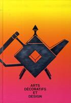 Couverture du livre « Art décoratifs et design ; la collection du musée des beaux-arts de Montréal » de  aux éditions La Martiniere