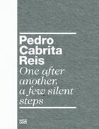 Couverture du livre « One after another, a few silent steps » de Pedro Cabrita Reis aux éditions Hatje Cantz