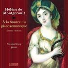Couverture du livre « Cd - A La Source Du Piano Romantique » de Helene De Montgeroul aux éditions Hortus