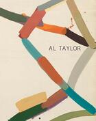 Couverture du livre « Al Taylor ; early paintings » de John Yau aux éditions David Zwirner