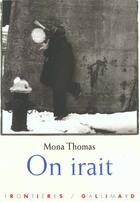 Couverture du livre « On irait roman » de Mona Thomas aux éditions Gallimard-jeunesse