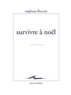 Couverture du livre « Survivre à Noël » de Stephane Floccari aux éditions Les Belles Lettres Editions