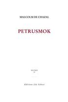 Couverture du livre « Petrusmok » de Malcolm De Chazal aux éditions Editions Leo Scheer