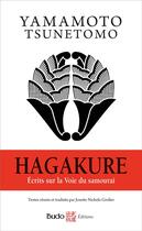 Couverture du livre « Hagakure : Écrits sur la Voie du samouraï » de Tsunetomo Yamamoto aux éditions Budo