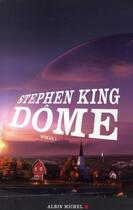Couverture du livre « Dôme Tome 1 » de Stephen King aux éditions Albin Michel