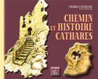 Couverture du livre « Chemin et histoire cathares » de Pierre Castillou aux éditions Editions Des Regionalismes