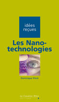 Couverture du livre « Les nanotechnologies » de Dominique Vinck aux éditions Le Cavalier Bleu