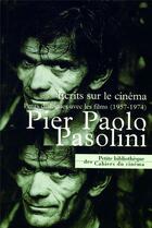 Couverture du livre « Pier Paolo Pasolini ; écrits sur le cinéma » de  aux éditions Cahiers Du Cinema