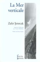 Couverture du livre « La Mer Verticale » de Zafer Senocak aux éditions Esprit Des Peninsules
