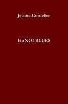 Couverture du livre « Hanoi blues » de Jeanne Cordelier aux éditions Portative