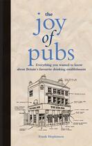 Couverture du livre « The Joy of Pubs » de Hopkinson Frank aux éditions Pavilion Books Company Limited