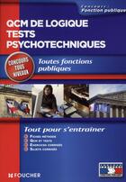 Couverture du livre « QCM de logique, tests psychotechniques » de Michele Eckenschwiller aux éditions Foucher