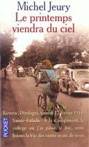 Couverture du livre « Le Printemps Viendra Du Ciel » de Michel Jeury aux éditions Pocket