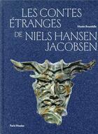 Couverture du livre « Les contes étranges de Niels Hansen Jacobsen » de  aux éditions Paris-musees