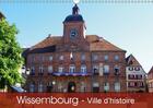 Couverture du livre « Wissembourg ville d histoire calendrier mural 2018 din a3 ho - une ville a l histoire excepti » de Ruhm G aux éditions Calvendo