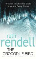Couverture du livre « The Crocodile Bird » de Ruth Rendell aux éditions Random House Digital
