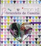 Couverture du livre « Bracelets de l'amitié ; mon kit » de Thiboult Karine et Fabrice Demessence aux éditions Deux Coqs D'or