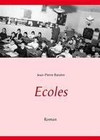 Couverture du livre « Écoles » de Jean-Pierre Batsere aux éditions Books On Demand