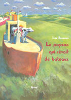 Couverture du livre « Le paysan qui rêvait de bateaux » de Jens Rassmus aux éditions Grund