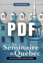 Couverture du livre « Le Séminaire de Québec » de David Mendel aux éditions Sylvain Harvey