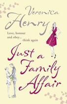 Couverture du livre « Just A Family Affair » de Henry Veronica aux éditions Orion Digital