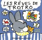 Couverture du livre « Les rêves de Trotro » de Benedicte Guettier aux éditions Gallimard Jeunesse Giboulees