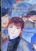 Couverture du livre « Renoir a sensuous vision (new horizons) » de Anne Distel aux éditions Thames & Hudson