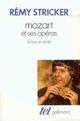 Couverture du livre « Mozart et ses operas » de Remy Sticker aux éditions Gallimard (patrimoine Numerise)