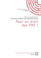 Couverture du livre « Pour un droit des PME ! » de Veronique Martineau-Bourgninaud aux éditions Connaissances Et Savoirs