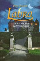 Couverture du livre « Laura, le secret d'Aventerra » de Frenud-P aux éditions City
