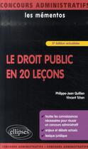 Couverture du livre « Le droit public en 20 leçons (3e édition) » de Quillien aux éditions Ellipses