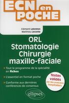 Couverture du livre « Orl - stomatologie - chirurgie maxillo-faciale » de Lebreton/Leconte aux éditions Ellipses