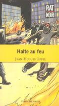 Couverture du livre « Halte Au Feu » de Jean-Hugues Oppel aux éditions Syros