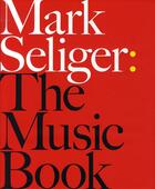 Couverture du livre « Mark Seliger, the music book » de Mark Seliger aux éditions Teneues - Livre