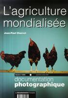 Couverture du livre « L'agriculture dans la mondialisation » de Jean-Paul Charvet aux éditions Cnrs