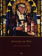Couverture du livre « Antoine de pise. l'art du vitrail vers 1400 » de Lautier/Sandron aux éditions Cths Edition
