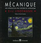 Couverture du livre « Mecanique une introduction par l'histoire de l'astronomie » de Lindemann aux éditions De Boeck
