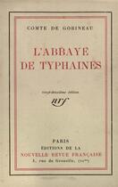 Couverture du livre « L'abbaye de typhaines » de Arthur De Gobineau aux éditions Gallimard