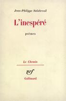 Couverture du livre « L'inespéré » de Jean-Philippe Salabreuil aux éditions Gallimard
