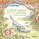 Couverture du livre « Loup Gris et la mouche » de Ronan Badel et Gilles Bizouerne aux éditions Didier Jeunesse