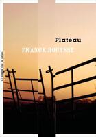 Couverture du livre « Plateau » de Franck Bouysse aux éditions La Manufacture De Livres