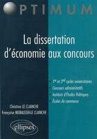 Couverture du livre « La dissertation d'economie aux concours » de Le/Mubalegh-Le aux éditions Ellipses