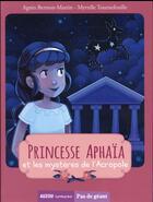Couverture du livre « Princesse Aphaïa et les mystères de l'Acropole » de Agnes Bertron-Martin et Myrtille Tournefeuille aux éditions Auzou