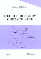Couverture du livre « L'ecriture-corps chez colette » de Carmen Boustani aux éditions L'harmattan