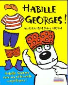 Couverture du livre « Habille georges ! » de George Paul aux éditions Millepages