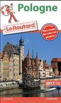 Couverture du livre « Guide du Routard ; Pologne (édition 2017/2018) » de Collectif Hachette aux éditions Hachette Tourisme
