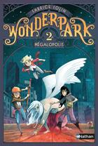 Couverture du livre « WonderPark Tome 2 : Mégapolis » de Fabrice Colin et Antoine Brivet aux éditions Nathan